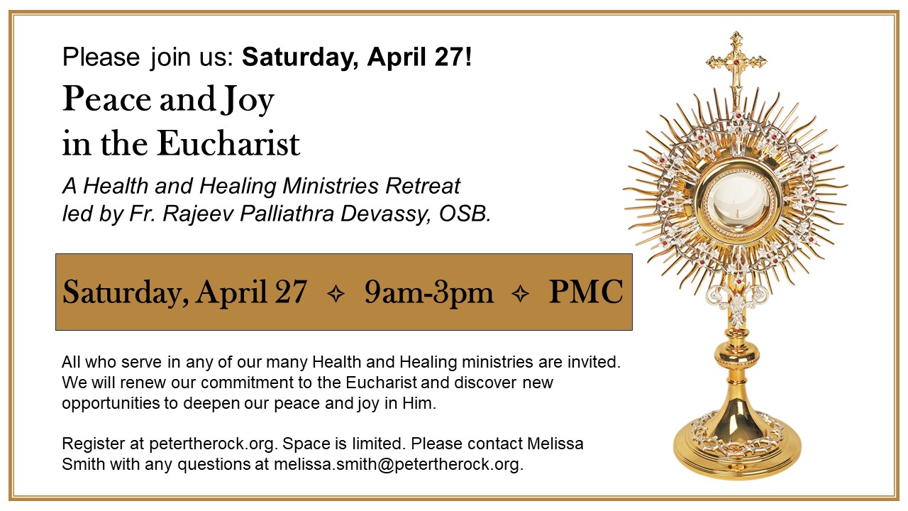 Peace and Joy in the Eucharist, A Health and Healing Ministries Retreat